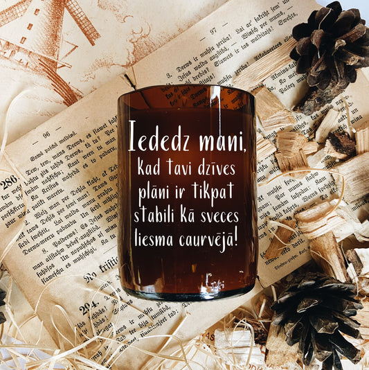 "When life plans are as stable.." soy wax candle