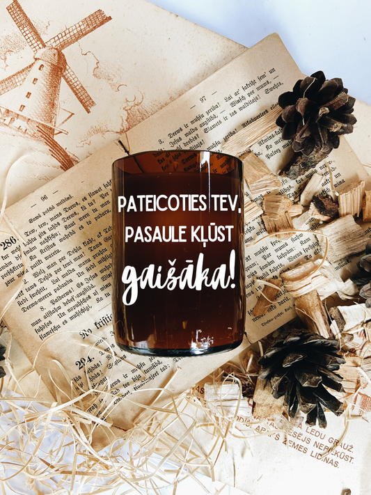 "Thanks to you, the world is brighter!" soy wax candle