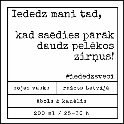 “Kad saēdies zirņus…” sojas vaska svece