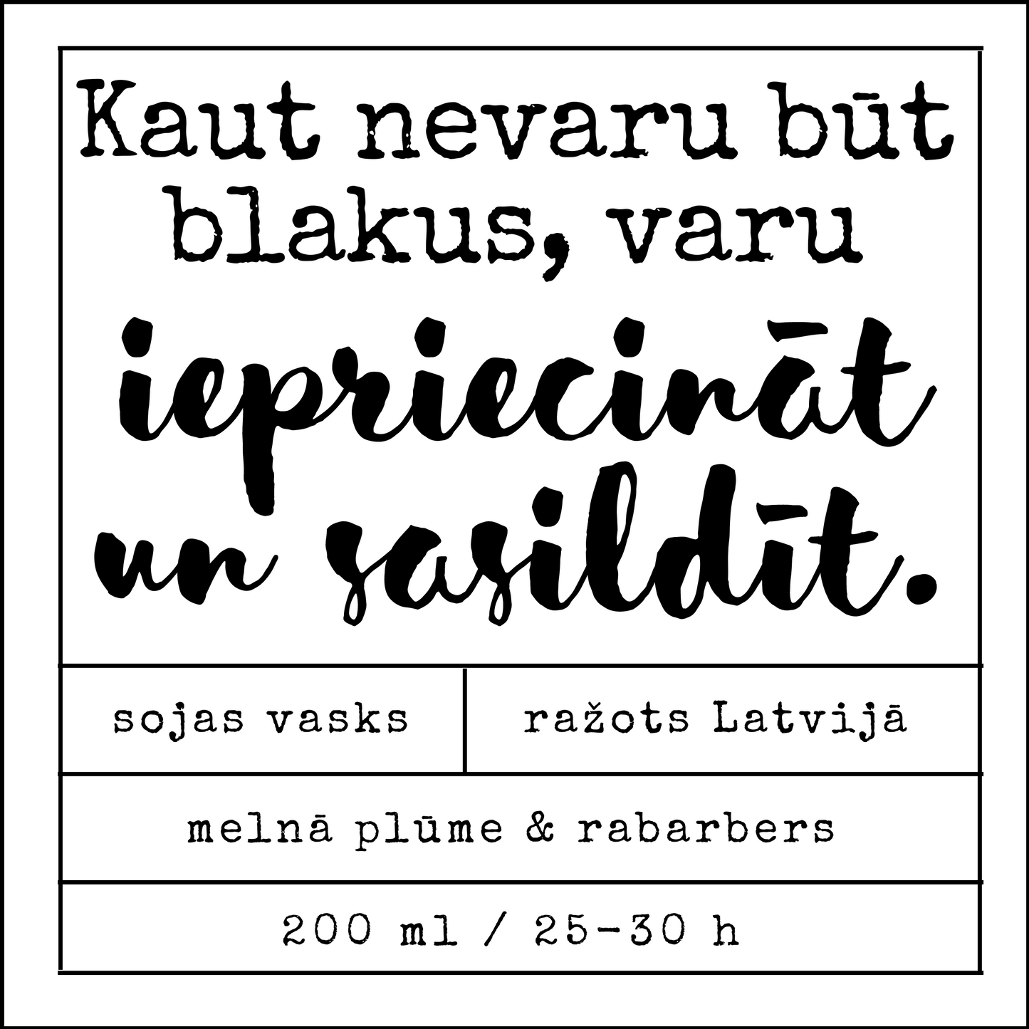 "Varu iepriecināt un sasildīt!" sojas vaska svece